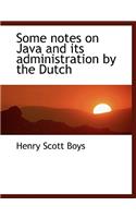 Some Notes on Java and Its Administration by the Dutch