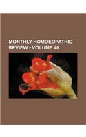Monthly Homoeopathic Review (Volume 40): (English)