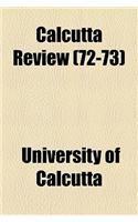Calcutta Review (Volume 72-73): (English)