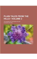 Plain Tales from the Hills (Volume 2); The Works of Rudyard Kipling: (English)
