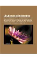 London Underground: Central London Railway, Charing Cross, Euston and Hampstead Railway, City and South London Railway, Metropolitan Line(German)