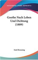 Goethe Nach Leben Und Dichtung (1889): (German)