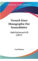 Versuch Einer Monographie Der Sennesblatter: Habilitationsschrift (1857)