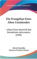 Die Evangelien Eines Alten Unzialcodex