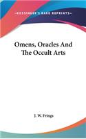 Omens, Oracles and the Occult Arts