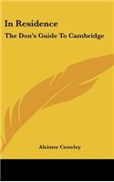 In Residence: The Don's Guide to Cambridge