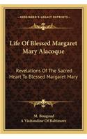Life Of Blessed Margaret Mary Alacoque
