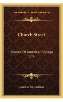 Church Street: Stories Of American Village Life