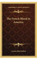 French Blood in America