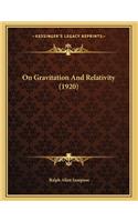 On Gravitation And Relativity (1920)