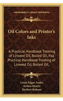 Oil Colors and Printer's Inks