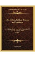 John Milton, Political Thinker And Statesman