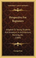 Perspective for Beginners