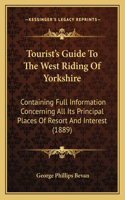 Tourist's Guide To The West Riding Of Yorkshire