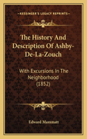 History And Description Of Ashby-De-La-Zouch