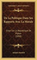 De La Politique Dans Ses Rapports Avec La Morale