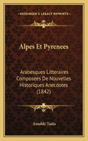 Alpes Et Pyrenees