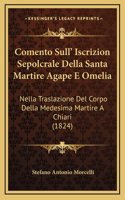 Comento Sull' Iscrizion Sepolcrale Della Santa Martire Agape E Omelia