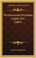 De Graecorum Prytaneis Capita Tria (1881)