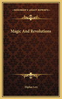 Magic And Revolutions