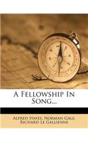 A Fellowship in Song...