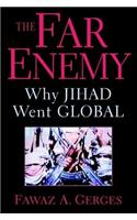 Far Enemy, The: Why Jihad Went Global