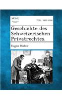 Geschichte des Schweizerischen Privatrechtes, Volume 4
