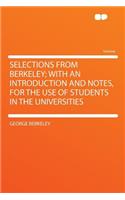 Selections from Berkeley; With an Introduction and Notes, for the Use of Students in the Universities