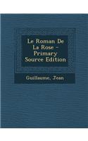 Le Roman de La Rose - Primary Source Edition