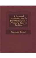 A General Introduction to Psychoanalysis