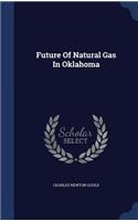Future Of Natural Gas In Oklahoma