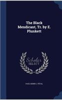 Black Mendicant, Tr. by E. Plunkett