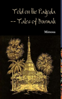 Told on the Pagoda -- Tales of Burmah