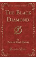 The Black Diamond (Classic Reprint)