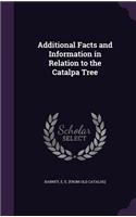 Additional Facts and Information in Relation to the Catalpa Tree