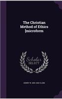 Christian Method of Ethics [microform
