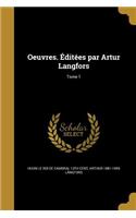 Oeuvres. Éditées par Artur Langfors; Tome 1