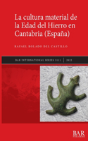 La cultura material de la Edad del Hierro en Cantabria (España)