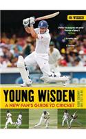 Young Wisden: A New Fan's Guide to Cricket