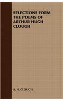 Selections Form the Poems of Arthur Hugh Clough