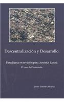 Descentralizaci&ucircn y Desarrollo