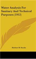 Water Analysis For Sanitary And Technical Purposes (1912)