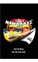 LADY MAMARAZZ' 