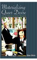 Materializing Queer Desire: Oscar Wilde to Andy Warhol