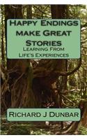 Happy Endings Make Great Stories: Learning from Life's Experiences