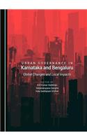 Urban Governance in Karnataka and Bengaluru: Global Changes and Local Impacts