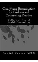 Qualifying Examination for Professional Counseling Practice: College of Mental Health Counseling