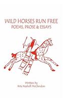 Wild Horses Run Free