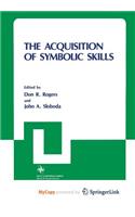 The Acquisition of Symbolic Skills