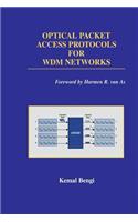Optical Packet Access Protocols for Wdm Networks